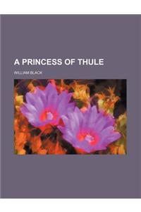 A Princess of Thule