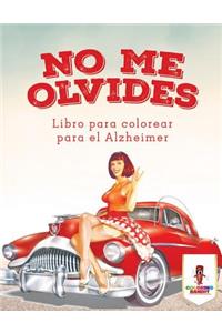 No Me Olvides
