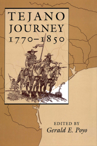 Tejano Journey, 1770-1850