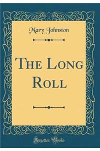 The Long Roll (Classic Reprint)