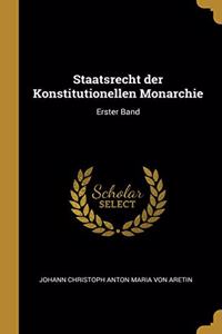 Staatsrecht der Konstitutionellen Monarchie