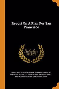 Report On A Plan For San Francisco