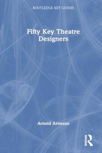 Fifty Key Theatre Designers