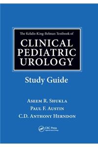 The Kelalis-King-Belman Textbook of Clinical Pediatric Urology Study Guide