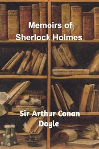 Memoirs of Sherlock Holmes