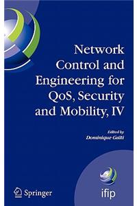 Network Control and Engineering for QoS, Security and Mobility, IV