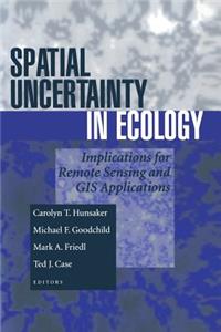 Spatial Uncertainty in Ecology