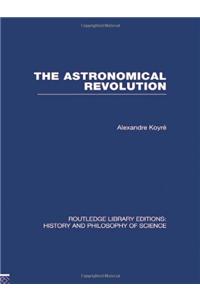 The Astronomical Revolution