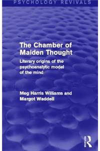 Chamber of Maiden Thought (Psychology Revivals)