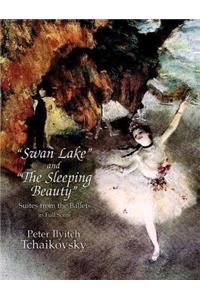 Swan Lake and the Sleeping Beauty