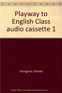 Playway to English Class audio cassette 1