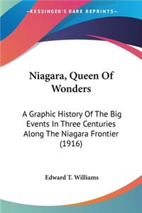 Niagara, Queen Of Wonders