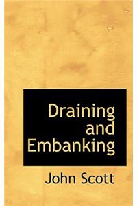 Draining and Embanking
