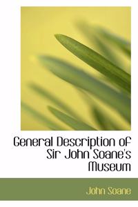 General Description of Sir John Soane's Museum