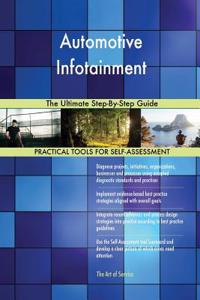 Automotive Infotainment The Ultimate Step-By-Step Guide