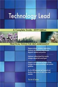 Technology Lead A Complete Guide - 2019 Edition