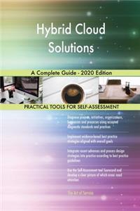 Hybrid Cloud Solutions A Complete Guide - 2020 Edition