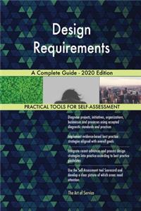 Design Requirements A Complete Guide - 2020 Edition