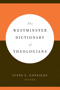 Westminster Dictionary of Theologians