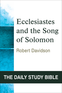 Ecclesiastes and the Song of Solomon