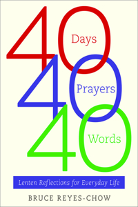 40 Days, 40 Prayers, 40 Words