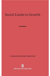 Social Limits to Growth