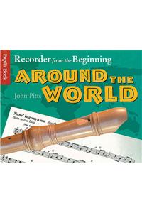 Recorder from the Beginning - Around the World