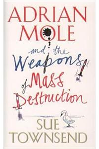 Adrian Mole And The Weapons Of Mass Destruction