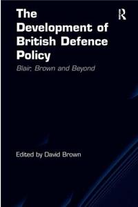 The Development of British Defence Policy