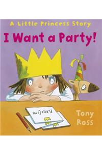 I Want a Party!