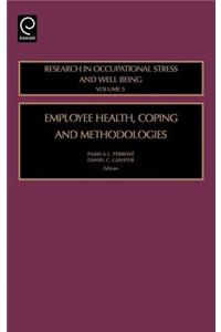 Employee Health, Coping and Methodologies