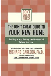 Don't Sweat Guide to Your New Home