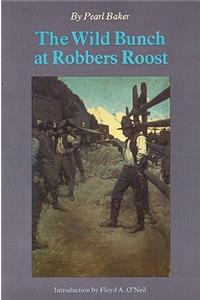 Wild Bunch at Robber's Roost