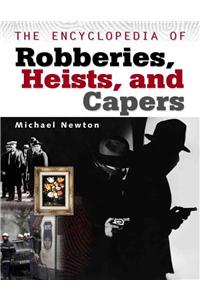 The Encyclopedia of Robberies, Heists and Capers