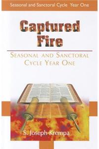 Captured Fire: Seasonal & Sanctoral