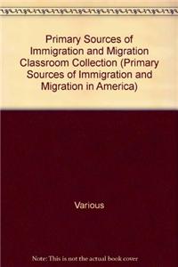 Primary Sources of Immigration and Migration Classroom Collection