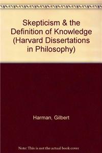 Skepticism & the Definition of Knowledge