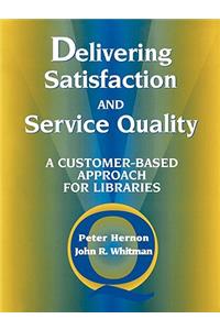 Delivering Satisfaction and Service Quality