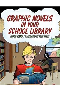 Graphic Novels in Your School Library