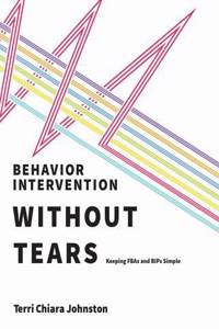 Behavior Intervention Without Tears