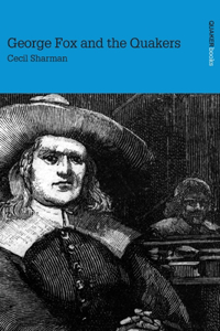George Fox & the Quakers
