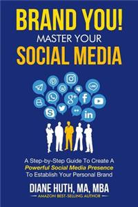 BRAND YOU! Master Your Social Media