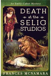Death at the Selig Studios
