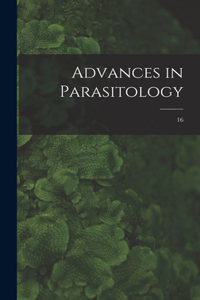 Advances in Parasitology; 16