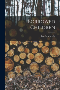 Borrowed Children