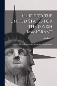 Guide to the United States for the Jewish Immigrant