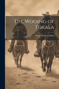 Wooing of Tokala