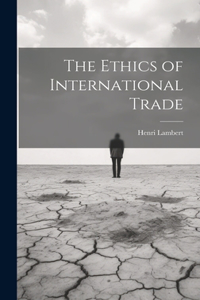 Ethics of International Trade