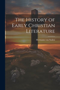 History of Early Christian Literature