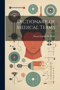 Dictionary of Medical Terms